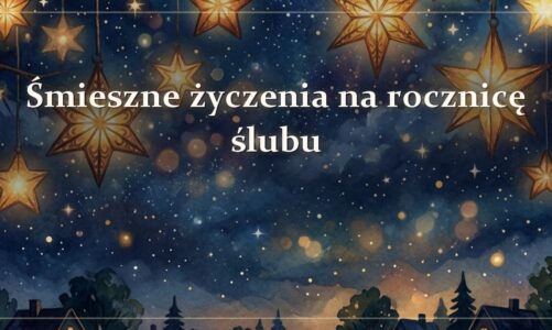 Śmieszne życzenia na rocznicę ślubu