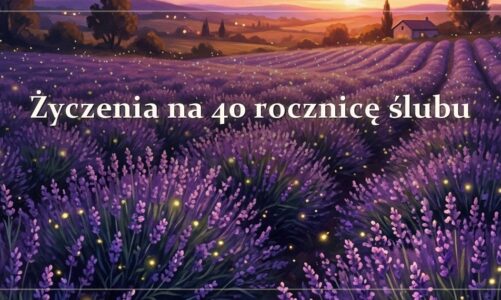 Życzenia na 40 rocznicę ślubu