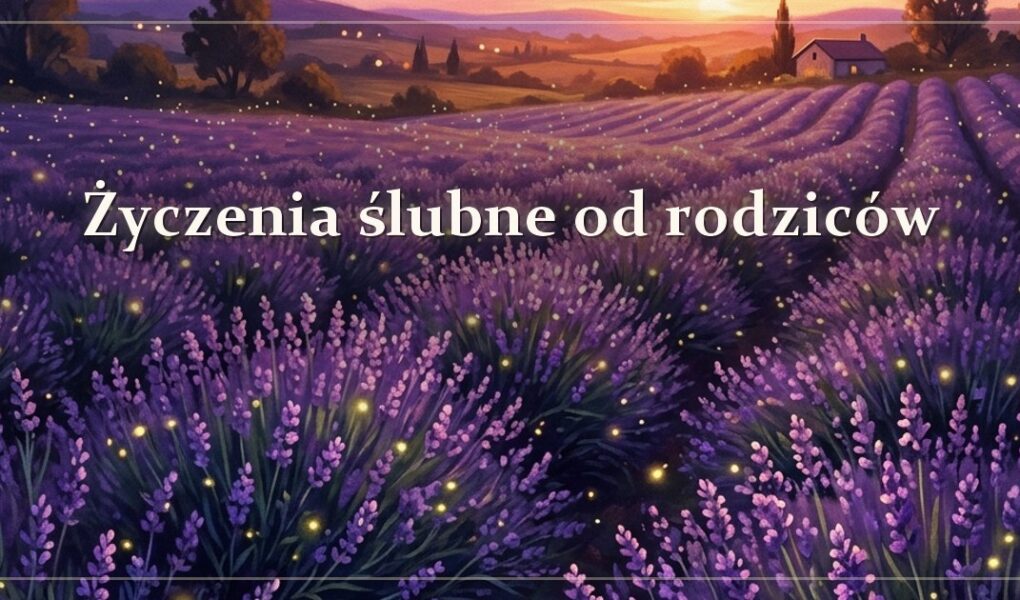 Życzenia ślubne od rodziców